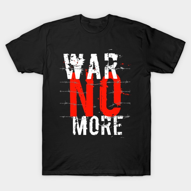 War no more T-Shirt by ElectricMint